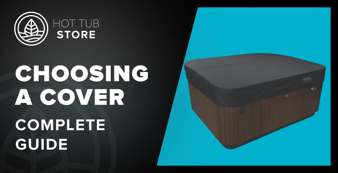 Choosing the Right Hot Tub Cover - Hot Tub Store