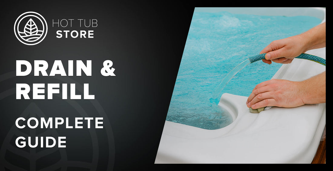 How to Drain and Refill a Hot Tub: Complete Step-by-Step Guide (2025)