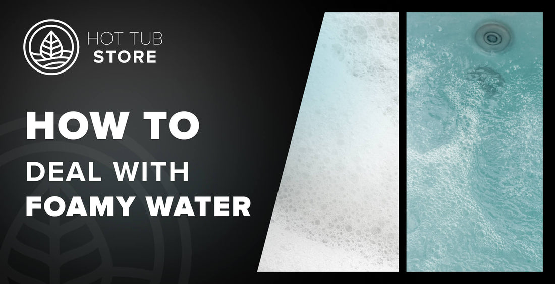 What causes hot tub foam and how to get rid of it