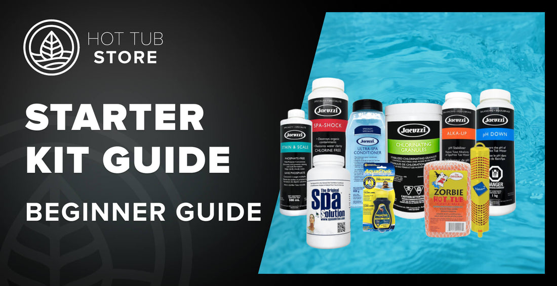 Intro to Your Starter Kit: Everything You Need to Know About Your Hot Tub Essentials